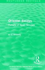 Routledge Revivals: Oriental Essays (1960): Portraits of Seven Scholars