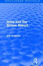 Routledge Revivals: India and the Simon Report (1930)