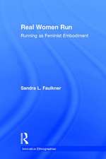 Real Women Run: Running as Feminist Embodiment