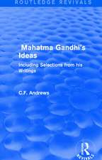 Routledge Revivals: Mahatma Gandhi's Ideas (1929)