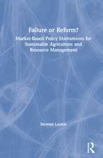 Failure or Reform?: Market-Based Policy Instruments for Sustainable Agriculture and Resource Management