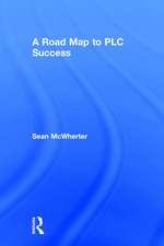 A Road Map to PLC Success