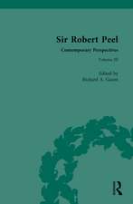 Sir Robert Peel: Contemporary Perspectives