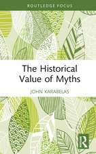 The Historical Value of Myths