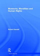 Museums, Moralities and Human Rights