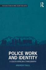 Police Work and Identity: A South African Ethnography