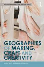 Geographies of Making, Craft and Creativity