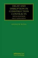 Delay and Disruption in Construction Contracts: First Supplement