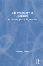 The Philosophy of Happiness: An Interdisciplinary Introduction