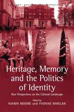 Heritage, Memory and the Politics of Identity: New Perspectives on the Cultural Landscape