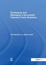 Developing and Managing a Successful Payment Cards Business