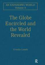 The Globe Encircled and the World Revealed