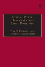 Judicial Power, Democracy and Legal Positivism