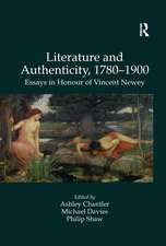 Literature and Authenticity, 1780–1900: Essays in Honour of Vincent Newey