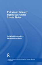 Petroleum Industry Regulation within Stable States