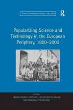 Popularizing Science and Technology in the European Periphery, 1800–2000