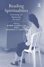 Reading Spiritualities: Constructing and Representing the Sacred