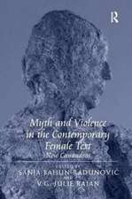 Myth and Violence in the Contemporary Female Text: New Cassandras