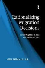 Rationalizing Migration Decisions: Labour Migrants in East and South-East Asia