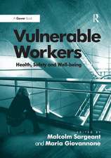 Vulnerable Workers: Health, Safety and Well-being