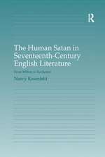 The Human Satan in Seventeenth-Century English Literature: From Milton to Rochester