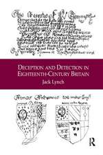 Deception and Detection in Eighteenth-Century Britain