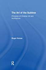 The Art of the Sublime: Principles of Christian Art and Architecture