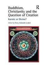 Buddhism, Christianity and the Question of Creation: Karmic or Divine?