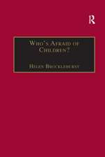 Who's Afraid of Children?: Children, Conflict and International Relations