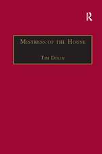 Mistress of the House: Women of Property in the Victorian Novel