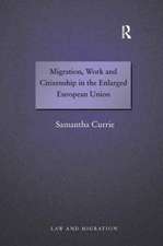 Migration, Work and Citizenship in the Enlarged European Union