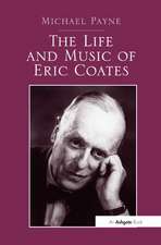 The Life and Music of Eric Coates