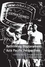 Rethinking Displacement: Asia Pacific Perspectives