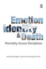 Emotion, Identity and Death: Mortality Across Disciplines