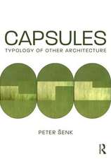 Capsules: Typology of Other Architecture