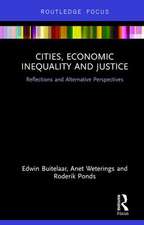 Cities, Economic Inequality and Justice: Reflections and Alternative Perspectives