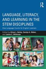 Language, Literacy, and Learning in the STEM Disciplines: How Language Counts for English Learners