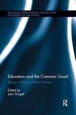 Education and the Common Good: Essays in Honor of Robin Barrow