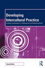 Developing Intercultural Practice: Academic Development in a Multicultural and Globalizing World