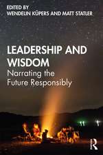 Leadership and Wisdom: Narrating the Future Responsibly