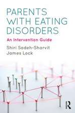 Parents with Eating Disorders: An Intervention Guide