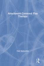 Attachment Centered Play Therapy