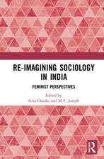 Re-Imagining Sociology in India: Feminist Perspectives