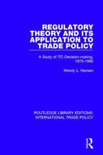 Regulatory Theory and its Application to Trade Policy