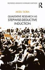 Qualitative Research as Stepwise-Deductive Induction