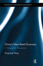 China's New Retail Economy: A Geographic Perspective