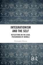 Integrationism and the Self: Reflections on the Legal Personhood of Animals