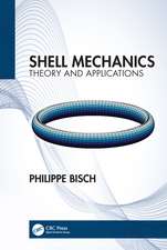 Shell Mechanics: Theory and Applications