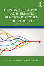 Lean Project Delivery and Integrated Practices in Modern Construction