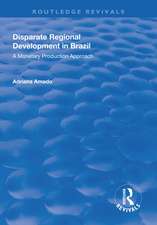 Disparate Regional Development in Brazil: A Monetary Production Approach